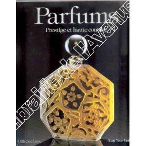 Parfums. Prestige et haute couture