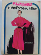 Fashion in the Forties and Fifties par Dorner Jane - Image 1