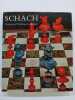 Schach. Ursprung und Wandlung der Spielfigur. Hans und Siegfried Wichmann
