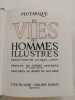 La vie des hommes illustres (4 volumes). Traduction de Jacques Amyot. Préface de André Maurois. Gravures au burin de Decaris. . PLUTARQUE; DECARIS, ...