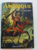Dictionnaire illustré des explorateurs et grands voyageurs français du XIXe siècle. Tome III : Amérique. BROC, Numa