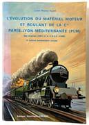 L’évolution du matériel moteur et roulant de la Cie Paris-Lyon-Méditerranée (PLM) des origines (1857) à la S.N.C.F. (1938). 2e édition entièrement révisée. Préface de M. A. Renault... Postface de M. A. Chapelon... par VILAIN, Lucien Maurice - Image 1