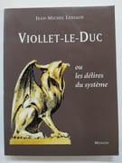 Viollet-le-Duc ou les délires du système  par Jean-Michel Leniaud - Image 1