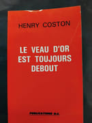 Le veau d'or est toujours debout par COSTON Henry