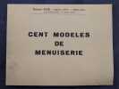 Cent modèles de menuiserie. GAZEL, Raymond