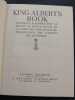 King Albert's Book Edition Fran&ccedil;aise. Hommage d’admiration au Roi et au peuple belge de la part des principaux repr&eacute;sentants des nations de l’univers ...