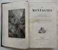 Les Montagnes. Illustrations de Riou, Bayard, Weil, etc. . DUPAIGNE, Albert