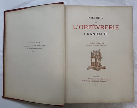 Histoire de l’orfèvrerie française. HAVARD, Henry