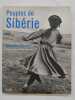Peuples de Sib&eacute;rie. Du fleuve Amour aux terres bor&eacute;ales.  Claudine Doury, Jean-Pierre Thibaudat 