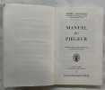 Manuel du pi&eacute;geur. 5e &eacute;dition r&eacute;vis&eacute;e et mise &agrave; jour. CHAIGNEAU