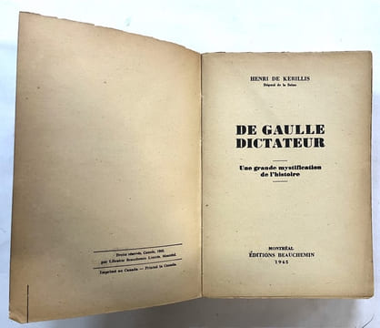 De Gaulle dictateur, une grande mystification de l'histoire. KERILLIS, Henri de