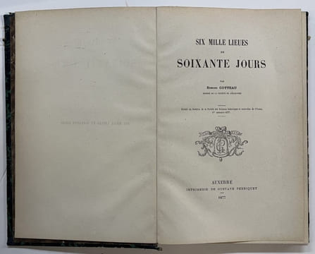 Six mille lieues en soixante jours. Extrait du "Bulletin de la Société des sciences physiques et naturelles de l'Yonne", 1er semestre 1877. COTTEAU, ...