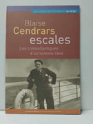 Blaise Cendrars, escales - Les transatlantiques d'un homme libre par 