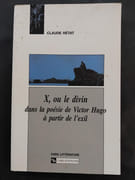X ou le divin dans la poésie de Victor Hugo à partir de l'exil par Rétat, Claude