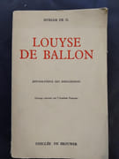 Louyse de Ballon - Parente de saint Bernard de Menthon et de saint François de Sales par Myriam de G., Reginald Garrigou-Lagrange (Préface)
