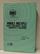 Parole multiple. Aspect rhétorique, logique, énonciatif et dialogique par Documentation et recherche en linguistique allemande contemporain