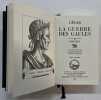 La Guerre des Gaules avec les commentaires de Napol&eacute;on [2 volumes]. Texte int&eacute;gral &eacute;tabli par Jacques Haumont archiviste pal&eacute;ographe. C&eacute;SAR, Jules