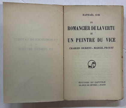 Un romancier de la vertu et un peintre du vice : Charles Dickens, Marcel Proust . COR, Raphaël