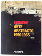 Espagne. Arte abstracto 1950-1965. Exposition septembre-novembre 1989. par BONET, Juan Manuel - Image 1