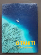 O Tahiti. Préface d’Alain Bombard par Marcel Isy-Schwart