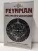 Le cours de physique de Feynman - Tome 3, M&eacute;canique quantique. Feynman, Richard