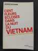 Cent fleurs &eacute;closes dans la nuit du Vietnam - Communisme et dissidence 1954-1956 (avec un envoi de l’auteur). Boudarel Georges
