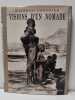 Wilfred Thesiger - Visions d'un nomade. 