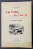 Un P&acirc;tre du Cantal. Illustrations de A. Robida. [Reproduction en fac-simile de l'&eacute;d. de Paris, Delagrave, 1928]. Besson, Pierre