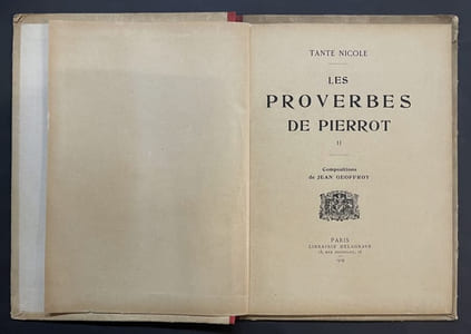 Les Proverbes de Pierrot. Compositions de Jean Geoffroy