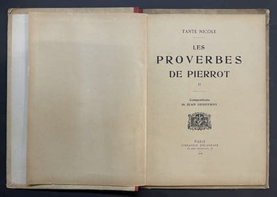 Les Proverbes de Pierrot. Compositions de Jean Geoffroy