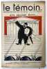 Le T&eacute;moin. Revue Hebdomadaire - N &deg;8. 28 Janvier 1934. IRIBE, Paul