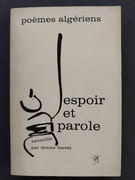Poèmes algériens  Espoir et parole (avec un carton signé par Denise Barrat et le “Prière d’insérer” ). Recueillis par Denise Barrat. par  - Image 1
