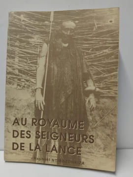 Au royaume des seigneurs de la lance. Une approche historique de la question ethnique au Burundi. Tome 1 - Des origines à l'indépendance. . ...