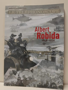 Le Téléphonoscope - Bulletin de l'Association des Amis d' Albert Robida