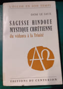 Sagesse hindoue, mystique chrétienne : Du Védanta à la Trinité par Henri Le Saux (Auteur) - Image 1