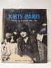 Kikis Paris. Konsten, livet och k&auml;rleken 1900-1930 (&eacute;dition su&eacute;doise). Kl&uuml;ver, Billy & Martin, Julie.