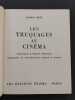 Les Truquages Au Cinema. Pr&eacute;face d'Orson Welles. Maurice Bessy