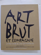 Art brut et compagnie - La face cachée de l'art contemporain par Laurent Danchin, Véronique Antoine-Andersen (Collaborateur), Martine Lusardy (Collaborateur) 