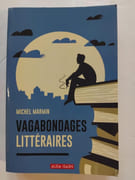 Vagabondages littéraires par MARMIN, Michel