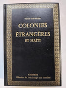 Colonies étrangères et Haïti, résultats de l'émancipation anglaise. Volume II : Colonies Danoises — Haïti — Du droit de visite — Coup d'œil sur l'état de la question d'affranchissement par Victor Schoelcher
