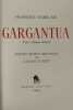 Gargantua. Texte d'&eacute;poque int&eacute;gral. Pointes s&egrave;ches originales de Gaston Barret.. Francois Rabelais
