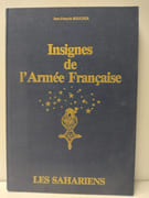 Insignes de l'Armee Francaise: Les Sahariens (avec un envoi de l’auterur) par BOUCHER, Jean-Francois - Image 1