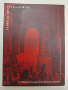 La Révolution Par La Gravure - Les Tableaux Historiques De La Révolution Française par Claudette Hould (Directeur de publication)