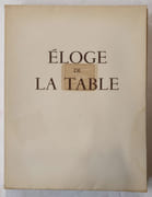 éloge de la table. Préface de Curnonsky,... ; illustrations originales d'Hervé Baille par SAINT-GEORGES, André - Image 1