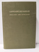 L'annuaire des familles - Généalogies Nord - Pas-de-Calais. Bien complet de son Erratum agrafé de 72 pages par  - Image 1