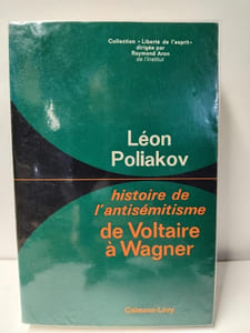 Histoire de l'antisémitisme, tome 3: de Voltaire à Wagner