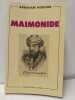 Ma&iuml;monide. Abraham Joshua Heschel