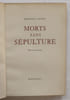 Morts sans s&eacute;pulture : pi&egrave;ce en trois actes . SARTRE, Jean-Paul