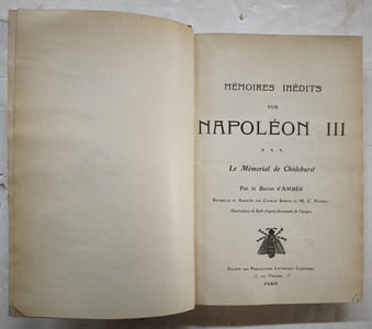 Mémoires inédits sur Napoléon III. par le baron d'Ambès ; recueillis et annotés par Charles Simond et M. C. Poinsot
