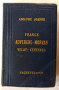 Itinéraire Général de la France. Auvergne - Morvan - Velay - Cévennes par JOANNE, Adolphe - Image 2